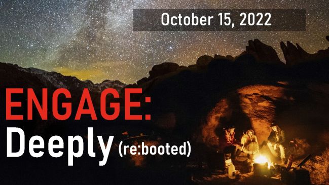 ENGAGE: Deeply (re:booted)